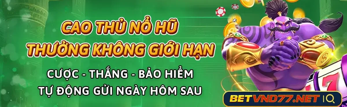 cao thủ nổ hũ tại trang betvnd